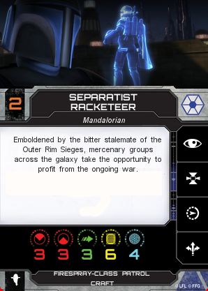 http://x-wing-cardcreator.com/img/published/Separatist Racketeer__0.png